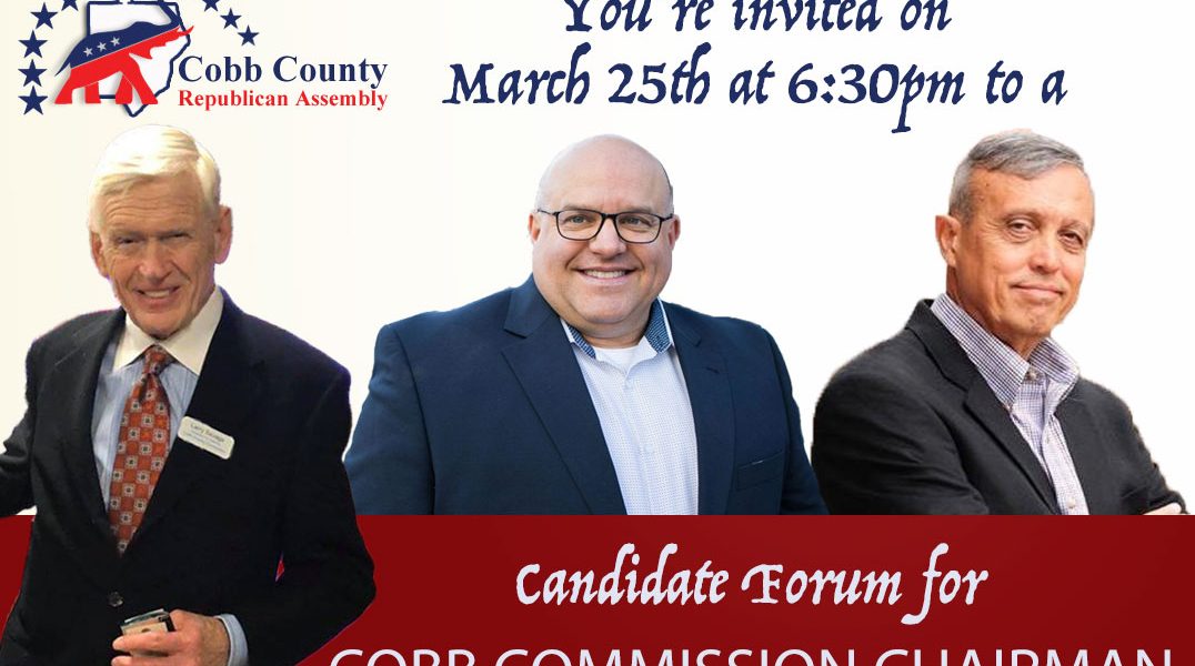 Cobb Republican Assembly to Host Candidate Forum for Cobb Commission Chairman Candidates